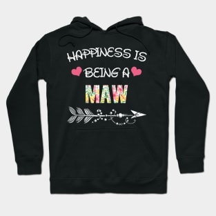 Happiness is being Maw floral gift Hoodie